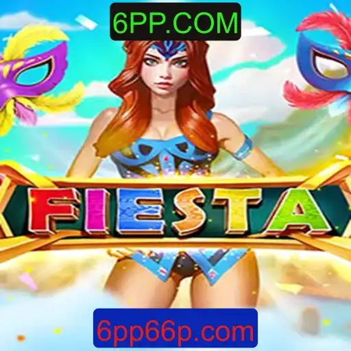Fiesta: Uma Imersão no Mundo do Entretenimento da 6PP.COM